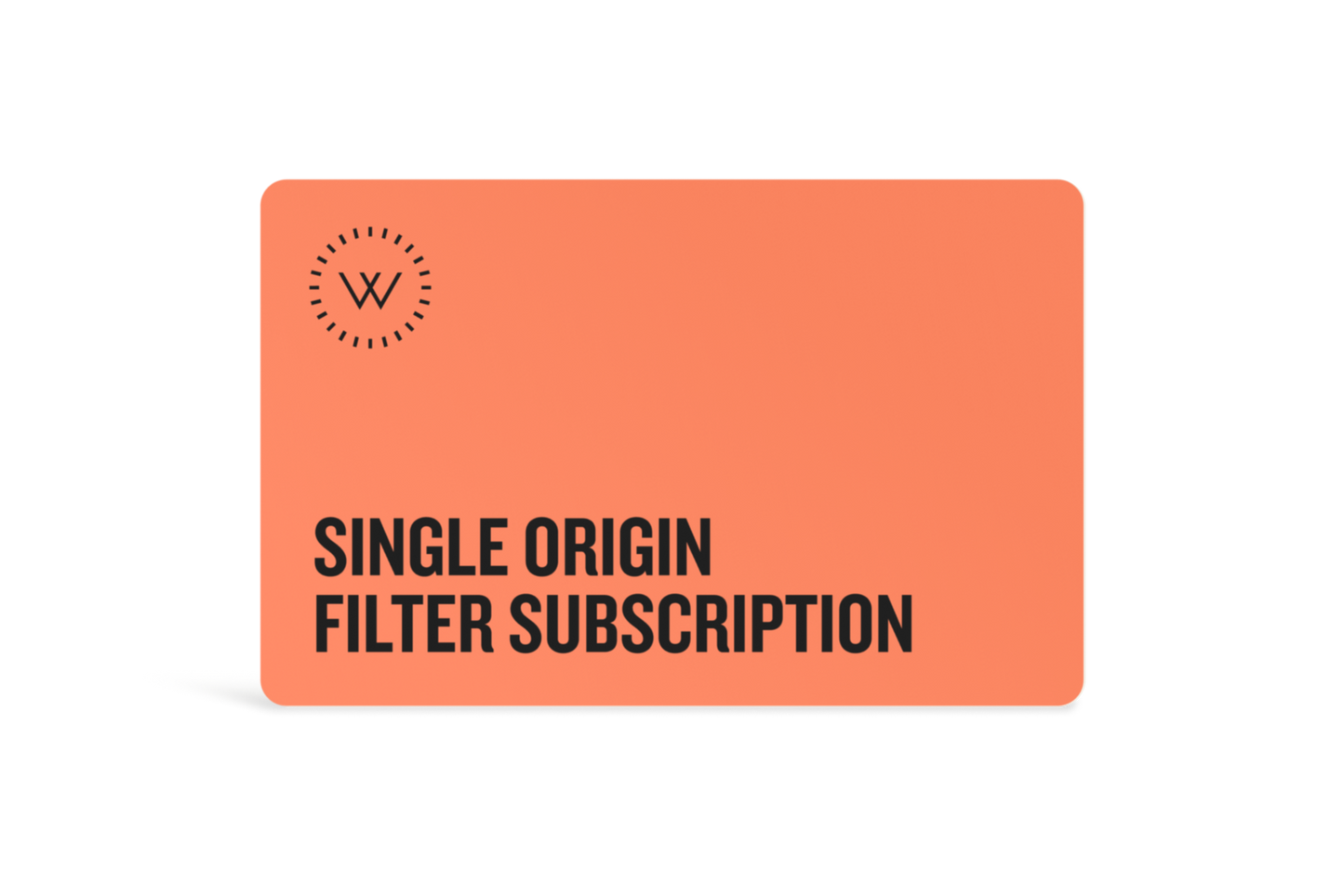 Single Origin Filter – Gift Subscription
