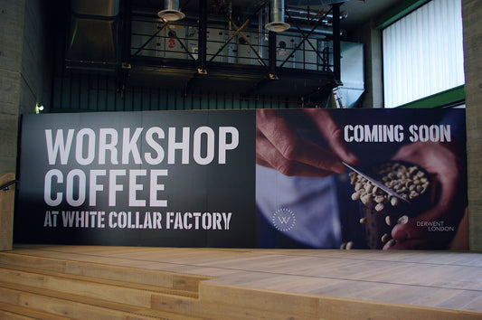 Proudly announcing Workshop Coffee at White Collar Factory
